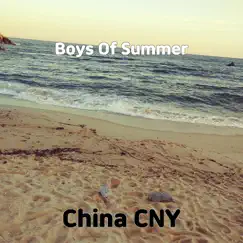 Boys of Summer - Single by China CNY album reviews, ratings, credits
