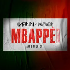 Mbappé (Afro Tropical) - Single by IVANN & Dino d'Santiago album reviews, ratings, credits