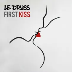 First Kiss - Single by Le Druss album reviews, ratings, credits