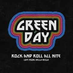 Rock and Roll All Nite (Live from Hella Mega) - Single by Green Day album reviews, ratings, credits