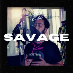 Savage Rain - Single by Jesse Elvis album reviews, ratings, credits