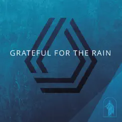 Grateful for the Rain - Single by Strive to Be album reviews, ratings, credits