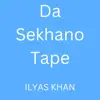 Da Sekhano Tape song lyrics