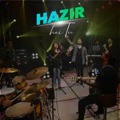 Hazir Hai Tu (feat. Gwen) - Single by Yeshua Ministries album reviews, ratings, credits