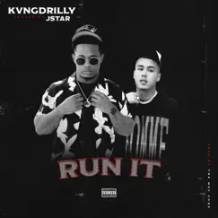 Run it (feat. J.Star) - Single by KvngDrilly album reviews, ratings, credits