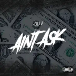 Aint Ask - Single by Holla album reviews, ratings, credits