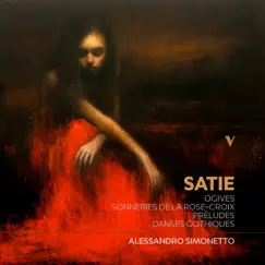 Satie: Esoteric Works, Vol. 1 – Ogives, Sonneries de la Rose Croix, Préludes & Danses gothiques by Alessandro Simonetto album reviews, ratings, credits