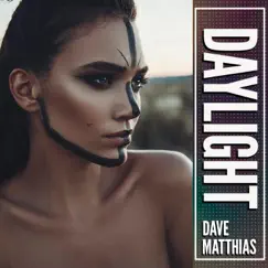 Daylight - Single by Dave Matthias album reviews, ratings, credits