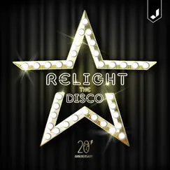 Relight the Disco (20th Anniversary) by Relight Orchestra album reviews, ratings, credits