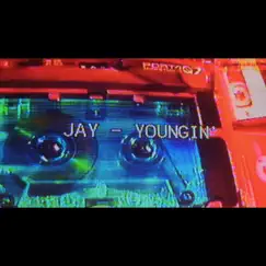 Youngin' - Single by Jay album reviews, ratings, credits