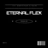 ETERNAL FLEX (feat. Lil Wretched & Slim) - Single album lyrics, reviews, download