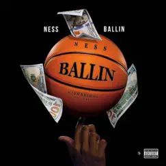 Ballin - Single by Ness album reviews, ratings, credits