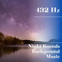 Night Sounds and 432 Hz Piano Background Music by Night Nature Sounds album reviews, ratings, credits