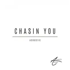 Chasin’ You (Acoustic) Song Lyrics