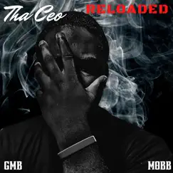 Tha Ceo: Reloaded - EP by GMB.Jayy album reviews, ratings, credits