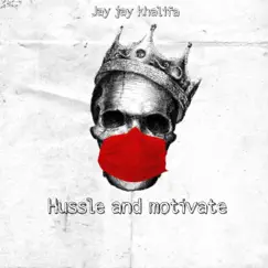 Hussle and Motivate (Intro) Song Lyrics