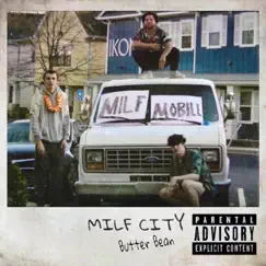 Milf City (feat. Sky Reno) - Single by Butter Bean album reviews, ratings, credits