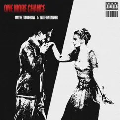 One More Chance - Single by Maybe Tomorrow & NotEvenTanner album reviews, ratings, credits