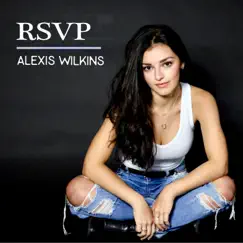 RSVP - Single by Alexis Wilkins album reviews, ratings, credits