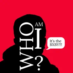 Who Am I? - Single by BXBY X album reviews, ratings, credits