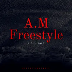 A.M Freestyle Song Lyrics
