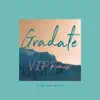 Gradate (Vip Remix) - Single album lyrics, reviews, download