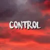 Control - Single album lyrics, reviews, download