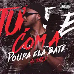 Com a Polpa Ela Bate - Single by MC TURTLE album reviews, ratings, credits