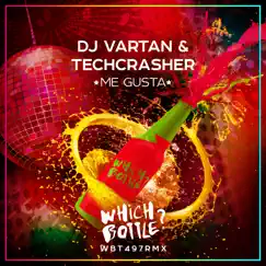 Me Gusta - Single by DJ Vartan & Techcrasher album reviews, ratings, credits