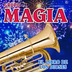 El Libro de los Dioses - Single by Grupo Magia album reviews, ratings, credits