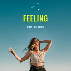 Feeling - Single by Luca Imboccioli album reviews, ratings, credits