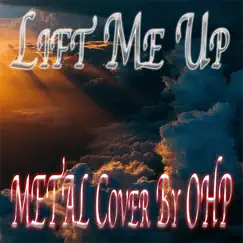 Lift Me Up (Metal Cover) Song Lyrics