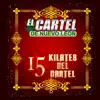 15 Kilates Del Cártel album lyrics, reviews, download
