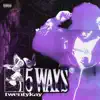 5 Ways - EP album lyrics, reviews, download