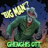 Big Man? - Single album lyrics, reviews, download