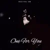 One for You - Single album lyrics, reviews, download
