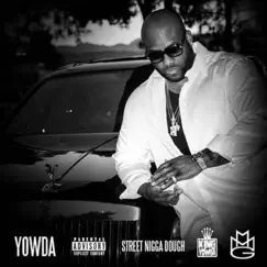 Street N***a Dough - Single by Yowda album reviews, ratings, credits