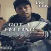 Got a Feeling - Single album lyrics, reviews, download