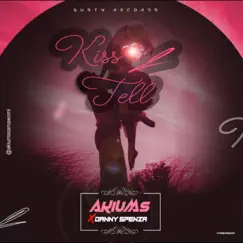 Kiss n Tell (feat. Danny Spenza) - Single by Akiums album reviews, ratings, credits