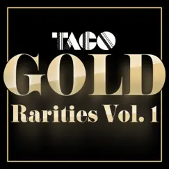 Gold - Rarities, Vol. 1 (Remastered 2022) by Taco album reviews, ratings, credits