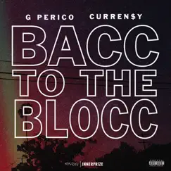 Bacc 2 The Blocc - Single by G Perico & Curren$y album reviews, ratings, credits
