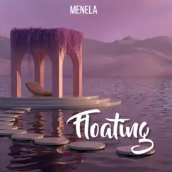 Floating - Single by Menela album reviews, ratings, credits