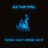 Blue Flame Cypher (feat. Delta Deez, Callon B & Jamar Rose) - Single album lyrics, reviews, download