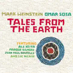 Tales from the Earth by Omar Sosa & Mark Weinstein album reviews, ratings, credits
