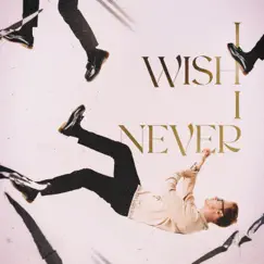 I Wish I Never - Single by Liminal album reviews, ratings, credits