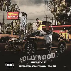 Hollywood Freestyle (feat. Fre$co Van gOGh & Soci 2h) - Single by Yung XJ album reviews, ratings, credits