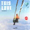 This Love - Single album lyrics, reviews, download