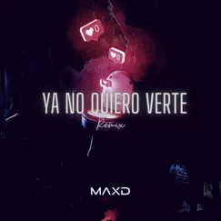 Ya no quiero verte (Remix) Song Lyrics