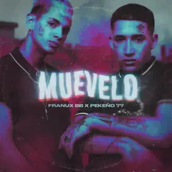 Muevelo - Single by Franux BB & Pekeño 77 album reviews, ratings, credits