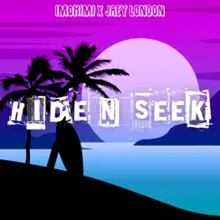 Hide N Seek (feat. Jaey London) - Single by IM0HIMI album reviews, ratings, credits